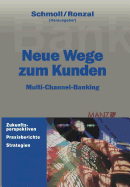 Neue Wege Zum Kunden: Multi-Channel-Banking