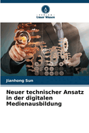 Neuer technischer Ansatz in der digitalen Medienausbildung