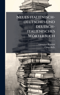 Neues italienisch-deutsches und deutsch-italienisches Wrterbuch