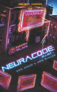 Neuracode - Part I: A YA cyberpunk prequel novella to Project Juniper