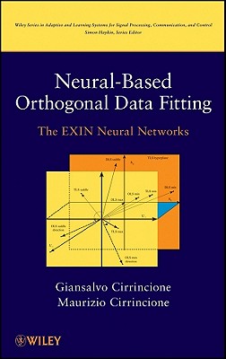 Neural-Based Orthogonal Data Fitting: The Exin Neural Networks - Cirrincione, Giansalvo, and Cirrincione, Maurizio
