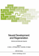 Neural Development & Regeneration: Cellular & Molecular Aspects