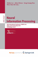 Neural Information Processing: 20th International Conference, Iconip 2013, Daegu, Korea, November 3-7, 2013. Proceedings, Part I - Lee, Minho (Editor), and Hirose, Akira (Editor), and Hou, Zeng-Guang (Editor)