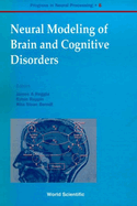 Neural Modeling of Brain and Cognitive Disorders
