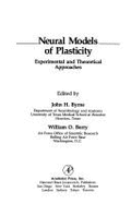 Neural Models of Plasticity: Experimental and Theoretical Approaches