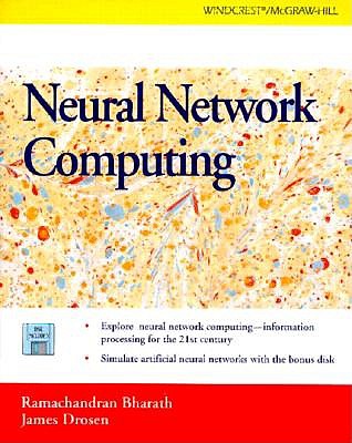 Neural Network Computing - Bharath, Ramachandran, and Drosen, James
