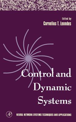 Neural Network Systems Techniques and Applications: Advances in Theory and Applications Volume 7 - Leondes, Cornelius T (Editor)