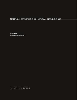 Neural Networks and Natural Intelligence - Grossberg, Stephen (Editor)