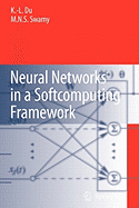 Neural Networks in a Softcomputing Framework