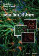 Neural Stem Cell Assays - Kaur, Navjot (Editor), and Vemuri, Mohan C (Editor)