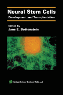 Neural Stem Cells: Development and Transplantation