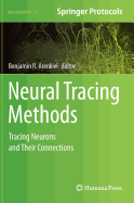 Neural Tracing Methods: Tracing Neurons and Their Connections