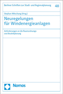 Neuregelungen Fur Windenergieanlagen: Anforderungen an Die Raumordnungs- Und Bauleitplanung