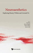 Neuroaesthetics: Exploring Beauty Within And Around Us