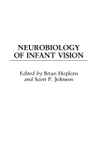 Neurobiology of Infant Vision