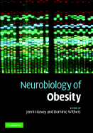 Neurobiology of Obesity