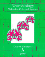 Neurobiology - Matthews, Gary (Editor)