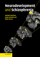 Neurodevelopment and Schizophrenia