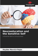 Neuroeducation and the Sensitive Self