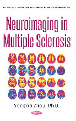 Neuroimaging in Multiple Sclerosis - Zhou, Yongxia