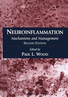 Neuroinflammation: Mechanisms and Management - Wood, Paul L (Editor)