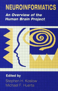 Neuroinformatics: An Overview of the Human Brain Project
