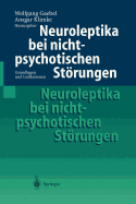 Neuroleptika Bei Nichtpsychotischen Storungen: Grundlagen Und Indikationen