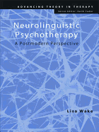 Neurolinguistic Psychotherapy: A Postmodern Perspective