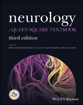 Neurology: A Queen Square Textbook - Howard, Robin (Editor), and Kullmann, Dimitri (Editor), and Werring, David (Editor)