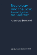 Neurology and the Law: Private Litigation and Public Policy