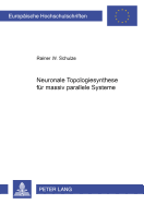 Neuronale Topologiesynthese Fuer Massiv Parallele Systeme