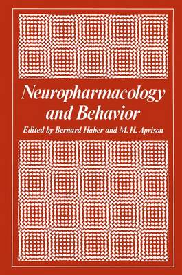 Neuropharmacology and Behavior - Haber, Bernard (Editor)