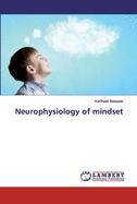 Neurophysiology of mindset