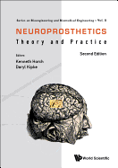 Neuroprosthetics: Theory and Practice (Second Edition)