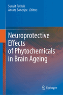 Neuroprotective Effects of Phytochemicals in Brain Ageing