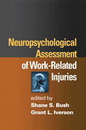 Neuropsychological Assessment of Work-Related Injuries