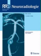 Neuroradiologie [Hardcover] Rrr-Referenz-Reihe Radiologie Mrt Bildgebende Verfahren Neuroradiologie Bildgebendes Verfahren Computertomographie Gehirnerkrankungen Interventionelle Therapie Kernspintomographie Kraniozerebrale Erkrankungen...