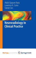 Neuroradiology in Clinical Practice
