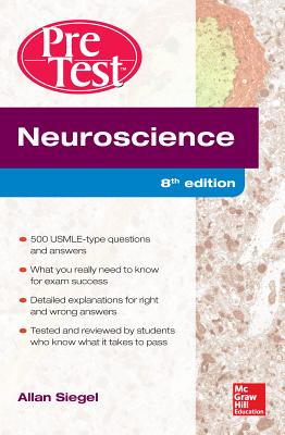 Neuroscience Pretest Self-Assessment and Review, 8th Edition - Siegel, Allan, Dr.