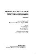 Neurosciences Research Symposium Summaries - Vol. 5: An Anthology of Work Session Reports from the Neurosciences Research Program Bulletin