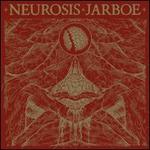 Neurosis & Jarboe