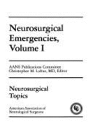 Neurosurgical Emergencies - Loftus, Christopher (Editor)