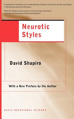 Neurotic Styles - Shapiro, David