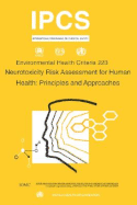 Neurotoxicity Risk Assessment for Human Health: Principles and Approaches