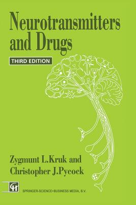 Neurotransmitters and Drugs - Kruk, Z L, and Pycock, C
