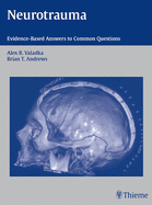 Neurotrauma: Evidence-based Answers to Common Questions
