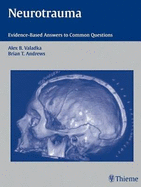 Neurotrauma: Evidence-based Answers to Common Questions