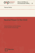 Neutral Power in the CSCE: The N+n States and the Making of the Helsinki Accords 1975