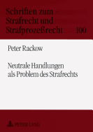 Neutrale Handlungen ALS Problem Des Strafrechts