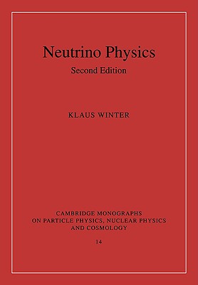 Neutrino Physics - Winter, Klaus (Editor)